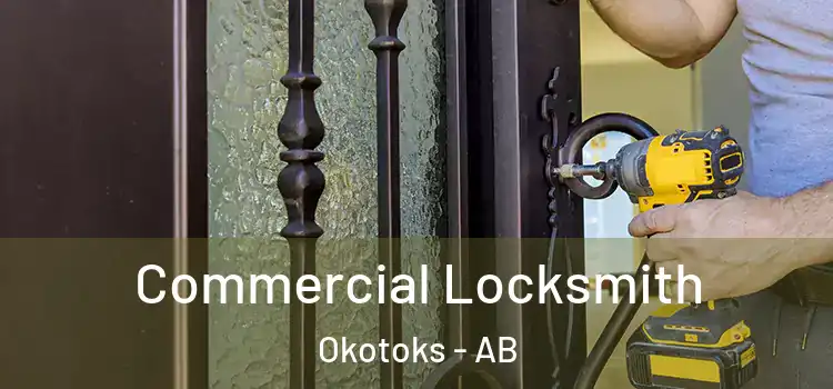 Commercial Locksmith Okotoks - AB