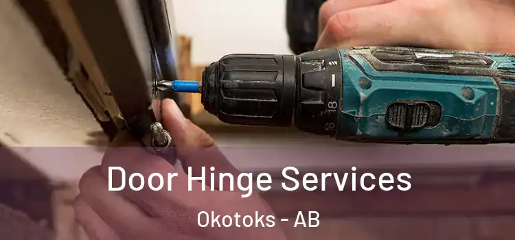 Door Hinge Services Okotoks - AB