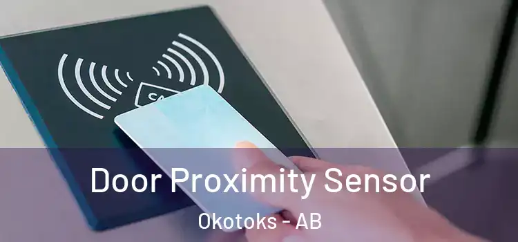 Door Proximity Sensor Okotoks - AB