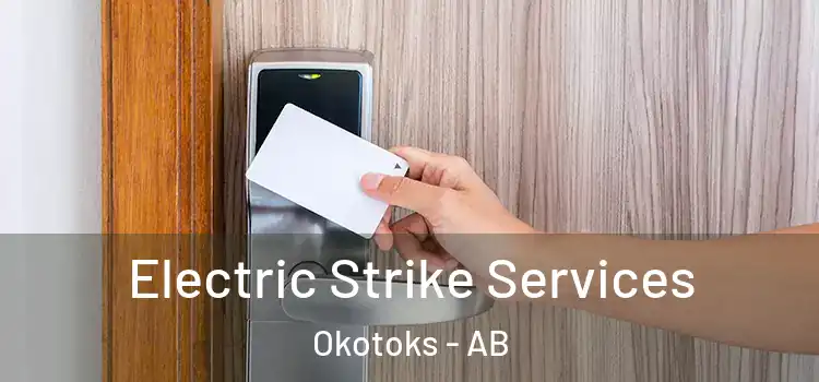Electric Strike Services Okotoks - AB