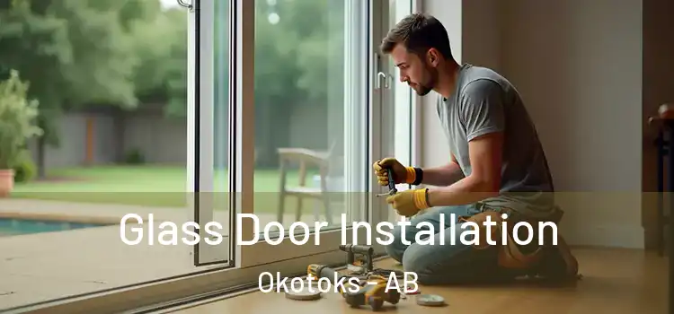  Glass Door Installation Okotoks - AB