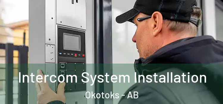 Intercom System Installation Okotoks - AB