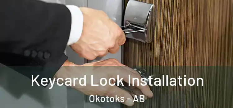 Keycard Lock Installation Okotoks - AB