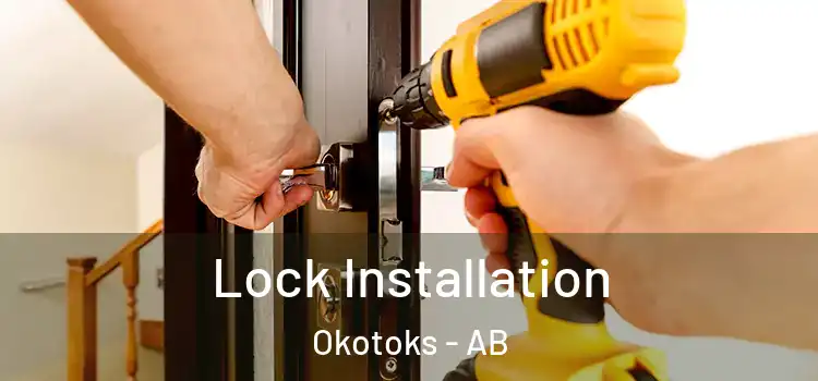 Lock Installation Okotoks - AB