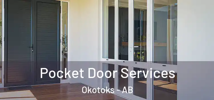 Pocket Door Services Okotoks - AB