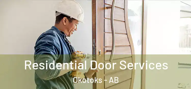  Residential Door Services Okotoks - AB