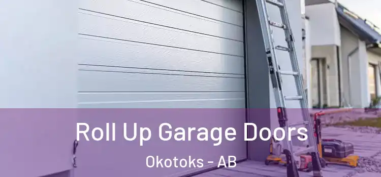  Roll Up Garage Doors Okotoks - AB