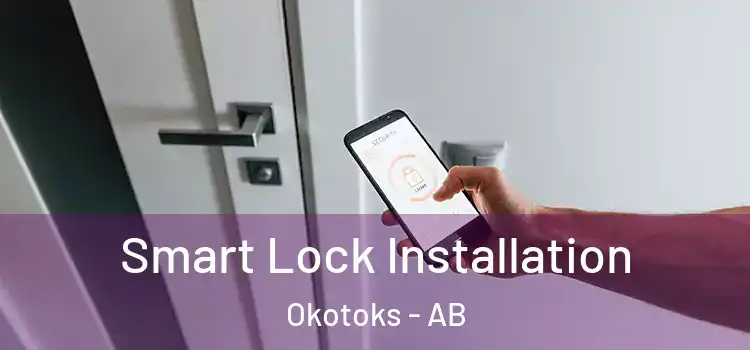 Smart Lock Installation Okotoks - AB